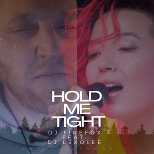 Hold Me Tight