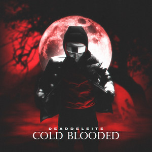 Cold Blooded (Explicit)