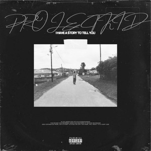 Project Kid (Explicit)