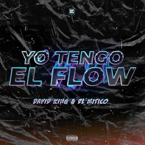 Yo tengo el flow (feat. El Mitico HD)