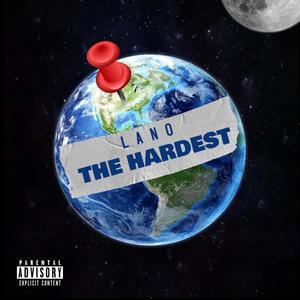 The Hardest (Explicit)