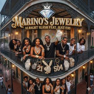 Marino's Jewlery (feat. Just Eri & Marino’s Jewelry) (Explicit)