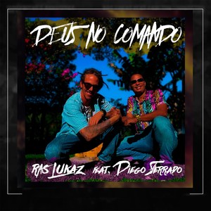 Deus no Comando (feat. Diego Serrado) [Explicit]