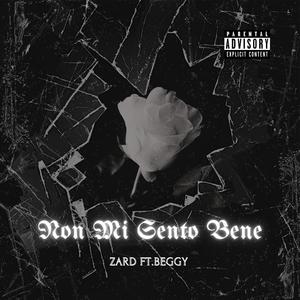 Non Mi Sento Bene (feat. Beggy) (Explicit)
