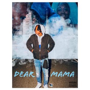 Dear Mama (Explicit)