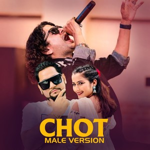 Chot (Male Version)