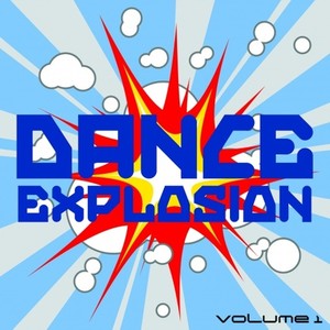Dance Explosion, Vol. 1