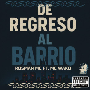 De regreso al barrio (Explicit)