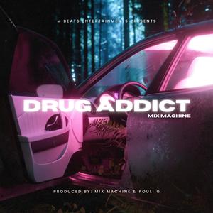 Drug Addict (Explicit)