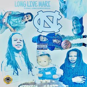 LONG LIVE MARI (Explicit)