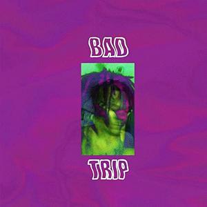 Bad Trip (Explicit)