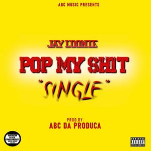 POP MY **** (Explicit)