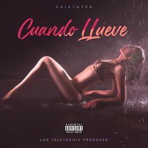 Cuando llueve (Explicit)