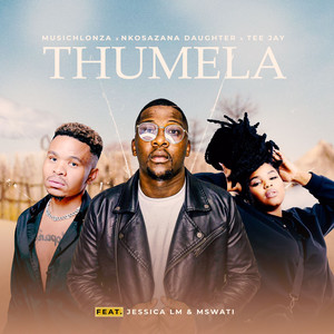 Thumela (feat. Jessica LM & Mswati)