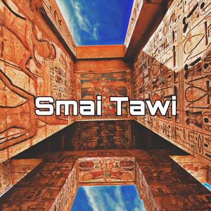 Smai Tawi (feat. Bamidele Hotep)