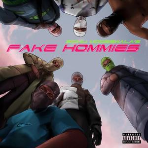 Fake Hommies (Explicit)