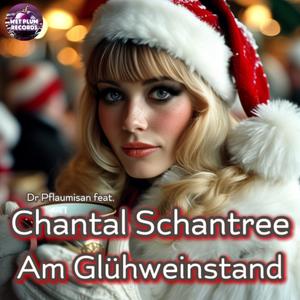 Am Glühweinstand (feat. Chantal Schantree)