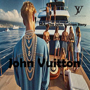 MIA: The John Vuitton Story (Explicit)