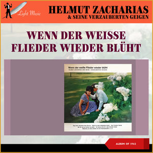 Wenn Der Weisse Flieder Wieder Blüht (Album of 1962)