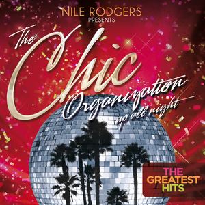 Nile Rodgers Presents:The Chic Organization - Up All Night(Disco Edition)