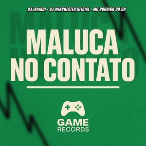 Maluca No Contato (Explicit)