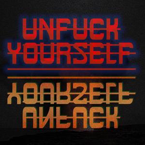 Un**** Yourself (Album Version) [Explicit]