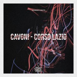 CAVONI/CORSO LAZIO (feat. Vagasbronzo & Carletto Decore) [Explicit]