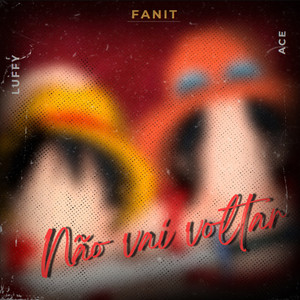 Não Vai Voltar- Luffy e Ace (One Piece)