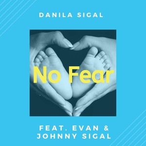 No Fear (feat. Johnny Sigal & Evan)