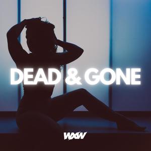 Dead & Gone EP (Explicit)