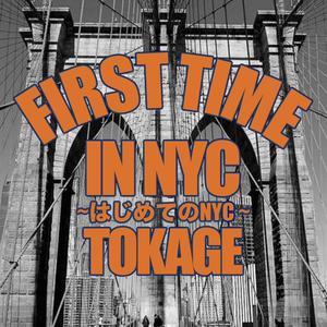 FIRST TIME IN NYC (Produced by ATSUSHI YAGI)