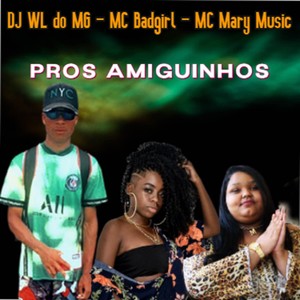 Pros Amiguinhos (Explicit)