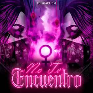 No Te Encuentro (Explicit)