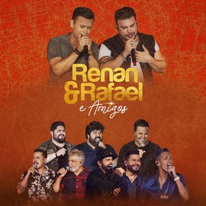 Renan & Rafael e Amigos (Ao Vivo)