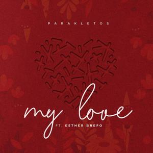 My Love (feat. Esther Brefo)