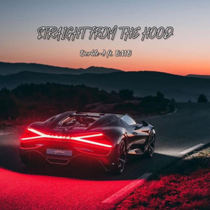 Straight from the Hood (Explicit)