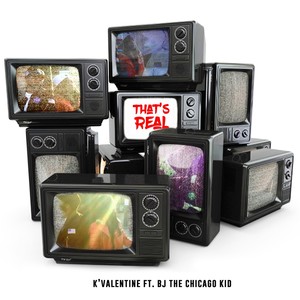 That's Real (feat. B.J. the Chicago Kid)