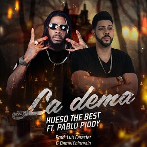 La Dema (feat. Pablo Piddy) [Explicit]