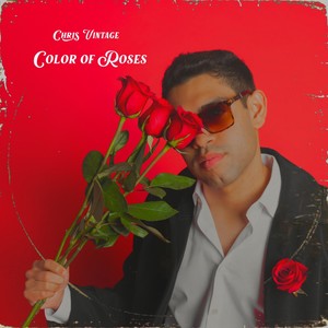 Color of Roses (Explicit)