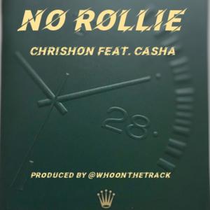 No Rollie (feat. Casha) [Explicit]