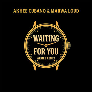 Waiting For You (Akhee Remix)