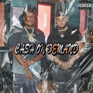 Cash On Demand(feat. Cream Da Villain) (Explicit)
