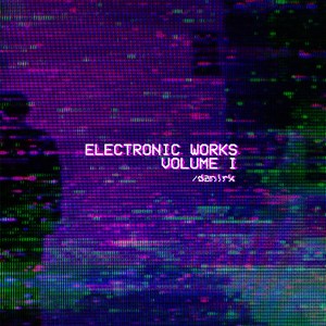 Electronic Works, Vol. 1