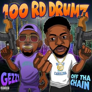 100 rd Drumz (feat. Gezzy) (Explicit)