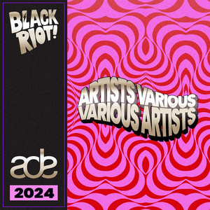 Black Riot ADE 2024