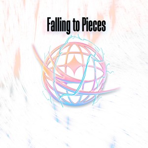 Falling to Pieces