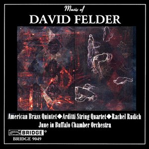 Music of David Felder