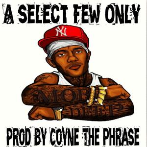 A Select Few Only (Explicit)