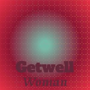 Getwell Woman