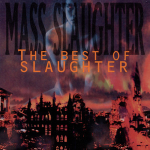 Mass Slaughter